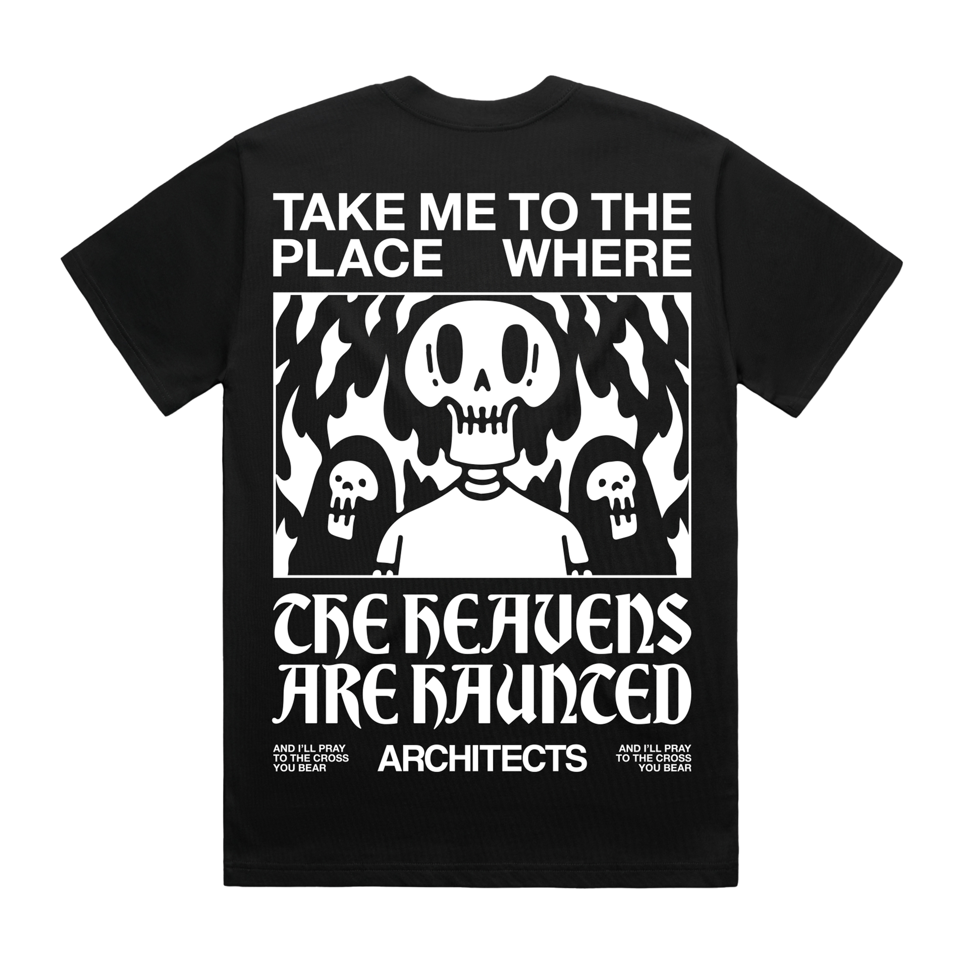 Black T-shirt showing a bold skull print across the back, with the phrase 'Take me to the place where' above the graphic and 'The Heavens are hunted beneath it.'