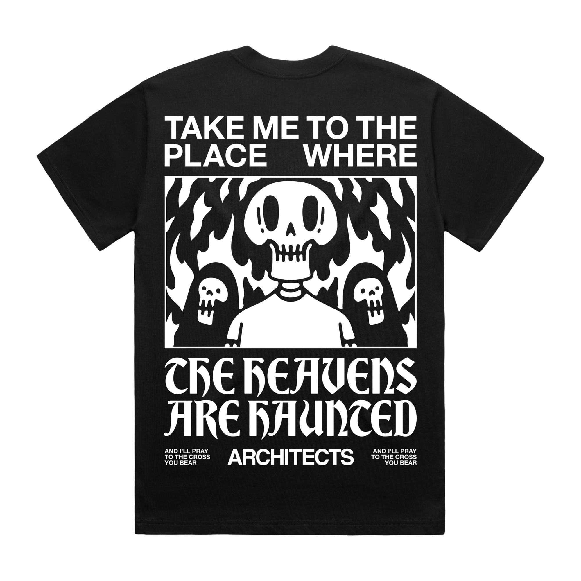 Black T-shirt showing a bold skull print across the back, with the phrase 'Take me to the place where' above the graphic and 'The Heavens are hunted beneath it.'